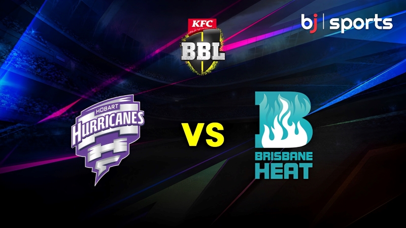 BBL 2022 23 Cricket Free Tips | Hobart Hurricanes vs Brisbane Heat 55th Match
