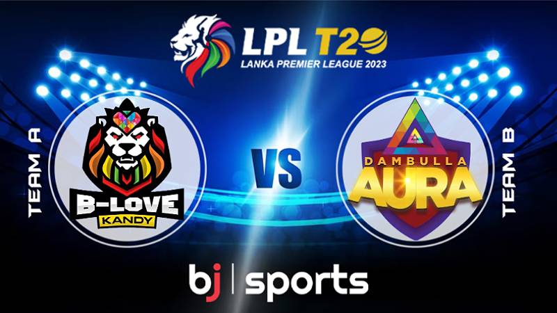 LPL 2023: Match 6, KA vs DA Match Prediction – Who will win today’s LPL match between B-Love Kandy and Dambulla Aura?