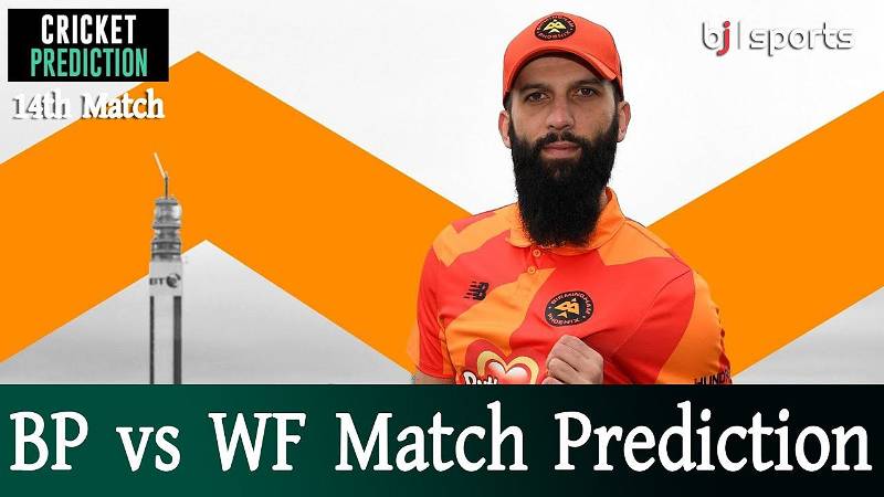 The Hundred 2023 | BP vs WF Match Prediction | Welsh Fire vs Birmingham Phoenix Match Prediction |