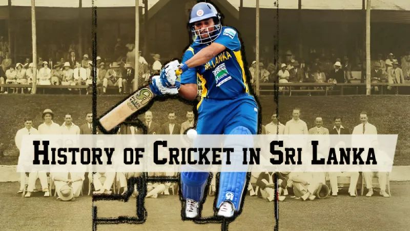 History of Cricket in Sri Lanka: Achievements & Challenges