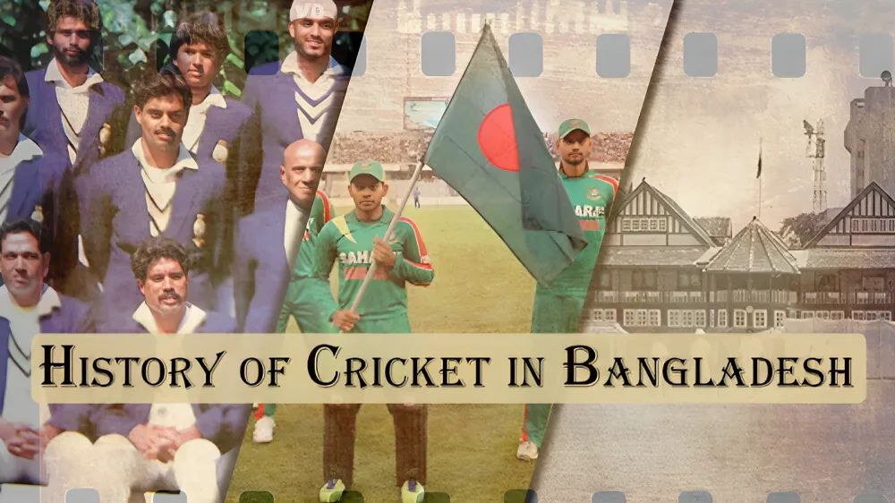 The History of Cricket In Bangladesh A journey of National Team Struggle