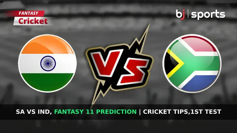 SA vs IND Dream11 Prediction 1st Test, Fantasy Cricket Tips, Predicted Playing XI, Pitch Report & Injury Updates