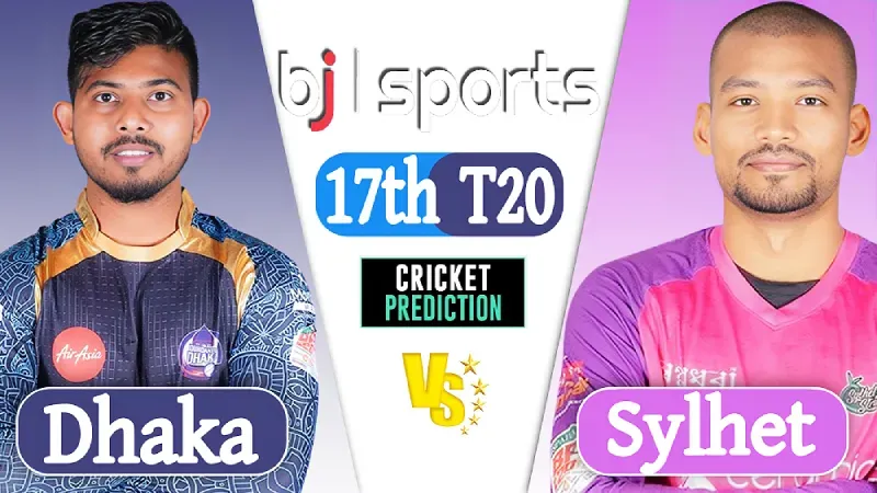 BPL 2024 live | Sylhet Strikers vs Durdanto Dhaka, 17th Match Prediction | DD vs SYS