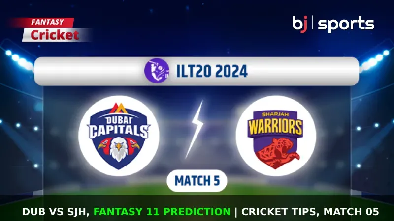 DUB vs SJH Dream11 Prediction, ILT20 Fantasy Cricket Tips, Playing 11, Injury Updates & Pitch Report For Match 5