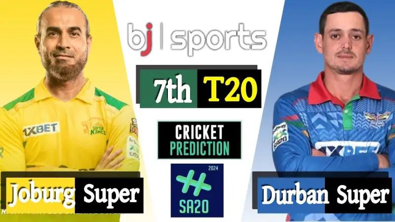 SA20 2024 live | Joburg Super Kings vs Durban Super Giants, 7th Match Prediction | DSG vs JSK