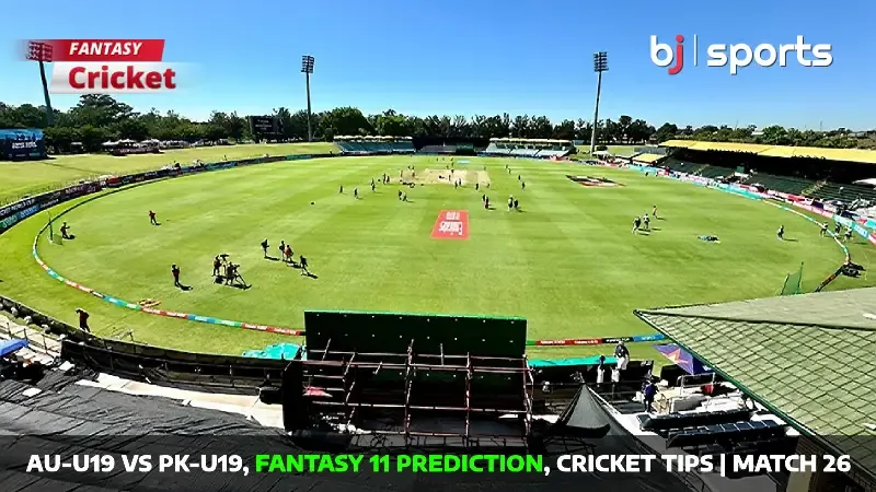 AU-U19 vs PK-U19 Dream11 Prediction, Fantasy Cricket Tips, Playing XI, Pitch Report & Injury Updates For Semi-final 2 of Under-19 World Cup 2024