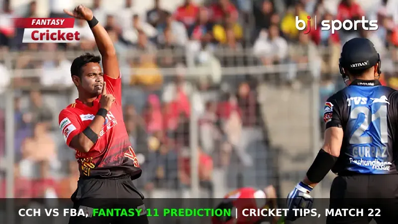 CCH vs FBA Dream11 Prediction, BPL Fantasy Cricket Tips, Playing 11, Injury Updates & Pitch Report For Match 22