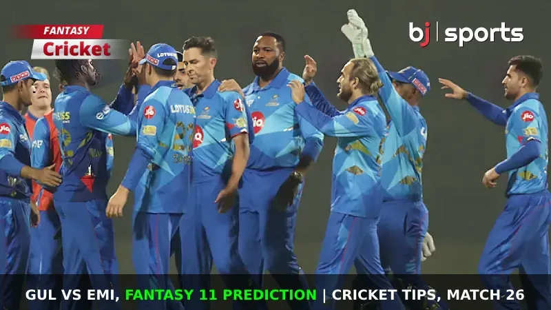 GUL vs EMI Dream11 Prediction, ILT20 Fantasy Cricket Tips, Playing 11, Injury Updates & Pitch Report For Match 26