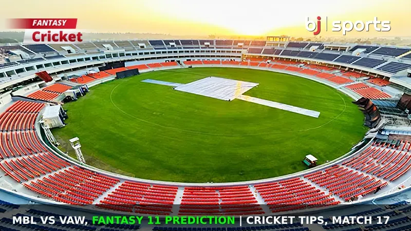 MBL vs VAW Dream11 Prediction, NMPL Fantasy Cricket Tips, Playing 11, Injury Updates & Pitch Report For Match 17