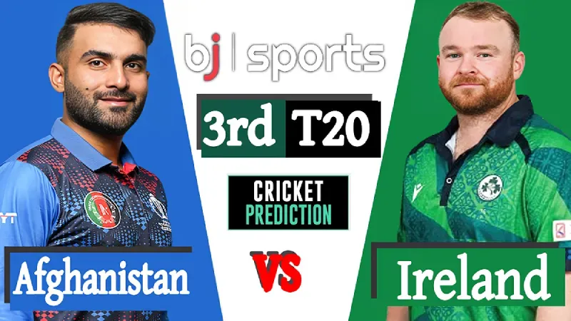 Afghanistan vs Ireland Live | AFG vs IRE 3rd T20I Match Prediction - Who Will Win Today’s Match?