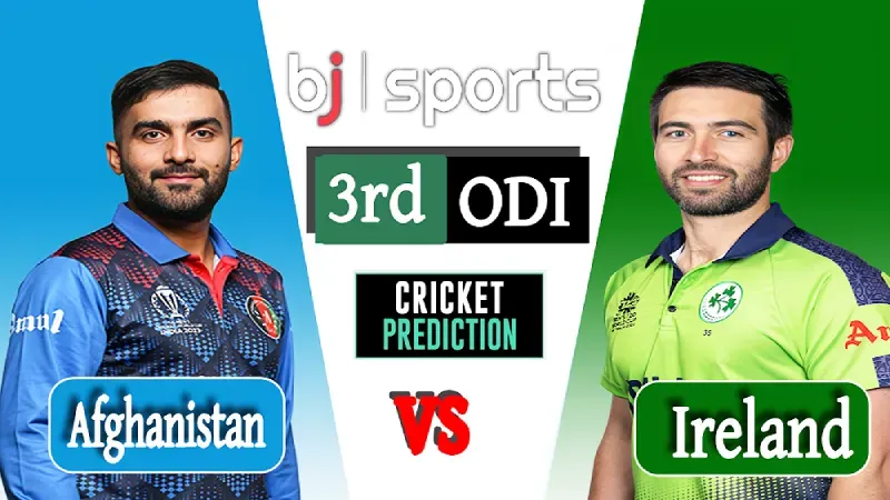 Afghanistan vs Ireland | 3rd ODI Match Prediction | AFG vs IRE Live – Who will win today’s match?