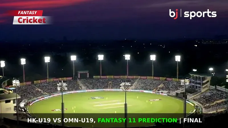 HK-U19 vs OMN-U19 Dream11 Prediction, Fantasy Cricket Tips, Playing XI, Pitch Report & Injury Updates For Final of ICC U19 Men's CWC Division 2 Asia Qualifier