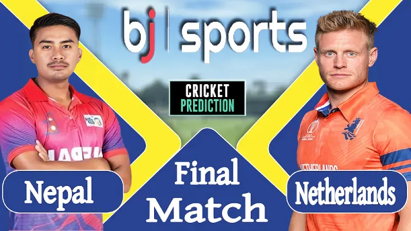 Nepal vs Netherlands | Final Match Prediction | NEP vs NED Live - Who will win today’s match?