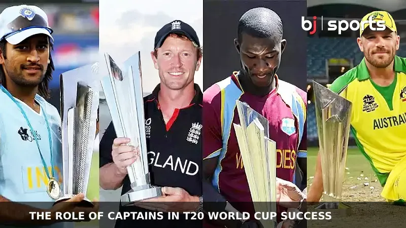 The Role of Captains in T20 World Cup Success: Strategies and Leadership Styles