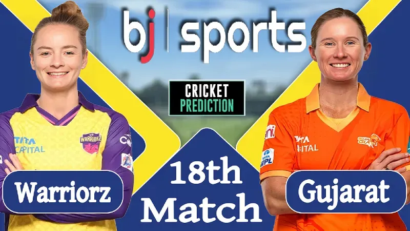 WPL 2024 Live | Gujarat Giants vs UP Warriorz Women, 18th Match Prediction | GG-W vs UPW-W