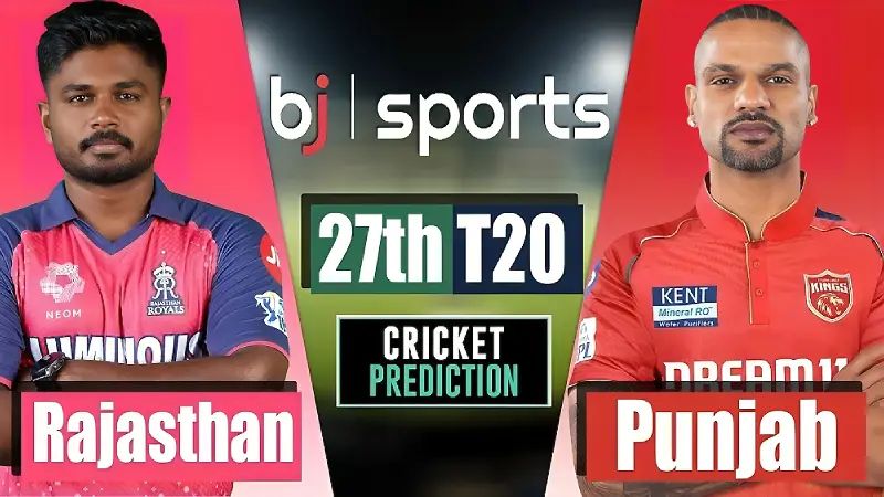 IPL 2024 | Punjab Kings vs Rajasthan Royals, 27th Match Prediction | PBKS vs RR Live
